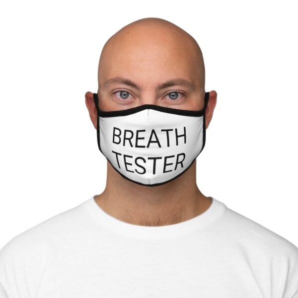 BREATH TESTER Fitted Poly Face Mask