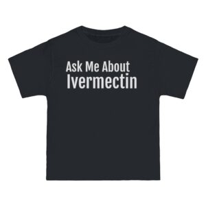 Ask Me About Ivermectin - Short Sleeve Tee