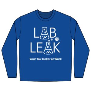 LAB LEAK – Long Sleeve –  Your Tax Dollar At Work - S1 /S2 Codon on Back