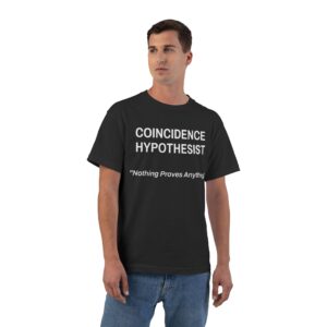 COINCIDENCE HYPOTHESIST – Beefy T
