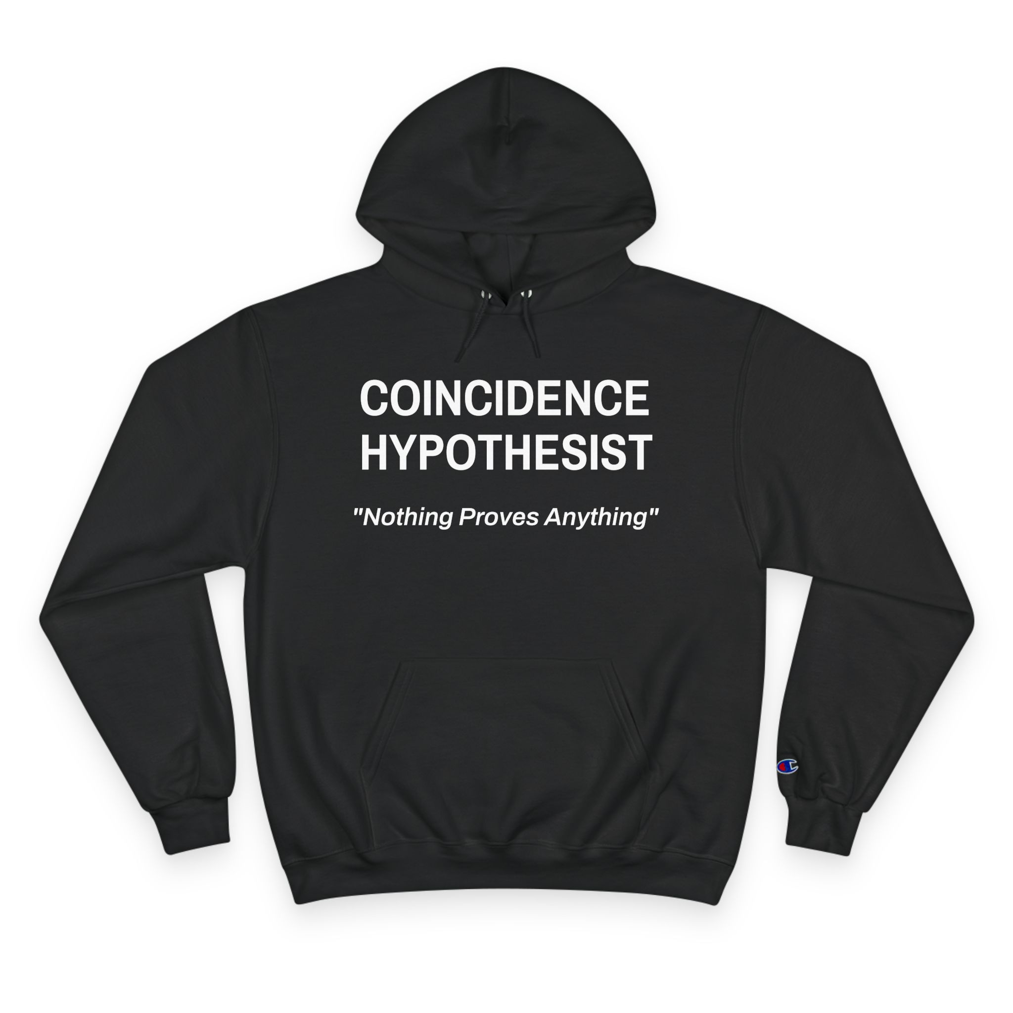 COINCIDENCE HYPOTHESIST Hoodie - Champion Premium Pullover
