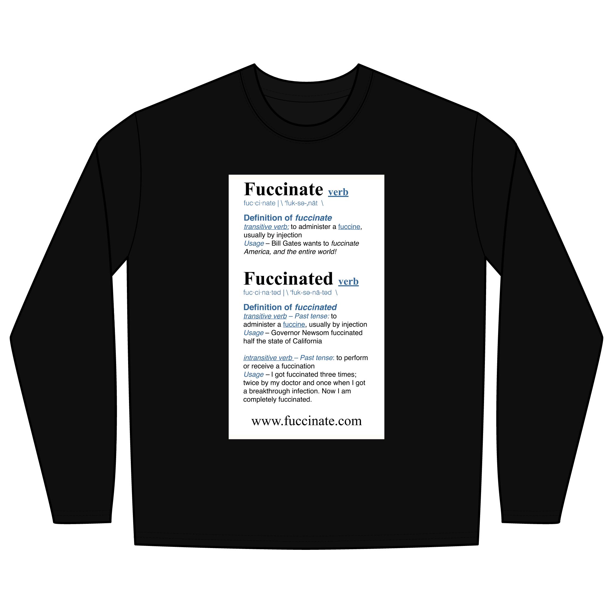 Fuccinate(d) Dictionary Definition– Long Sleeve