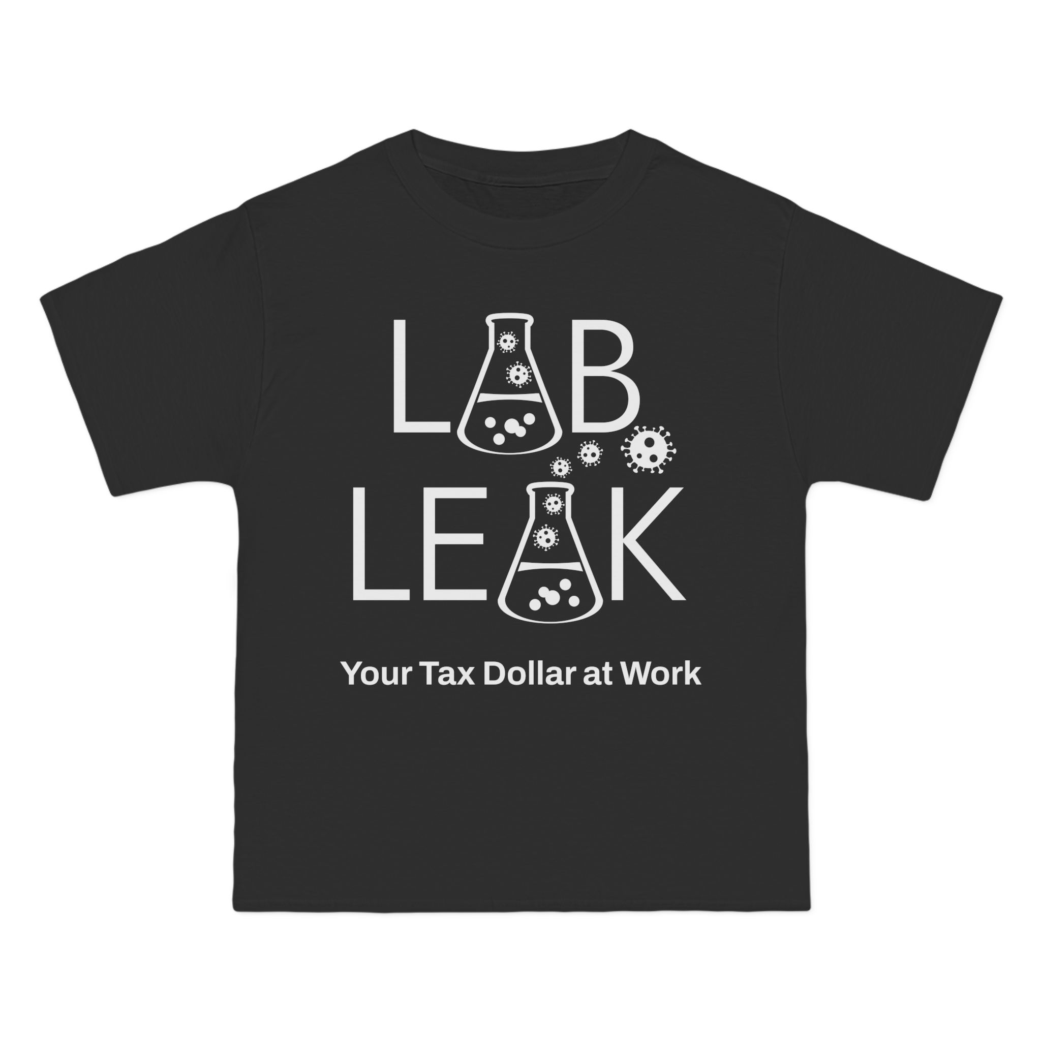 LAB LEAK – Beefy Tee – BLACK – Your Tax Dollar At Work - S1 /S2 Codon on Back - Image 3