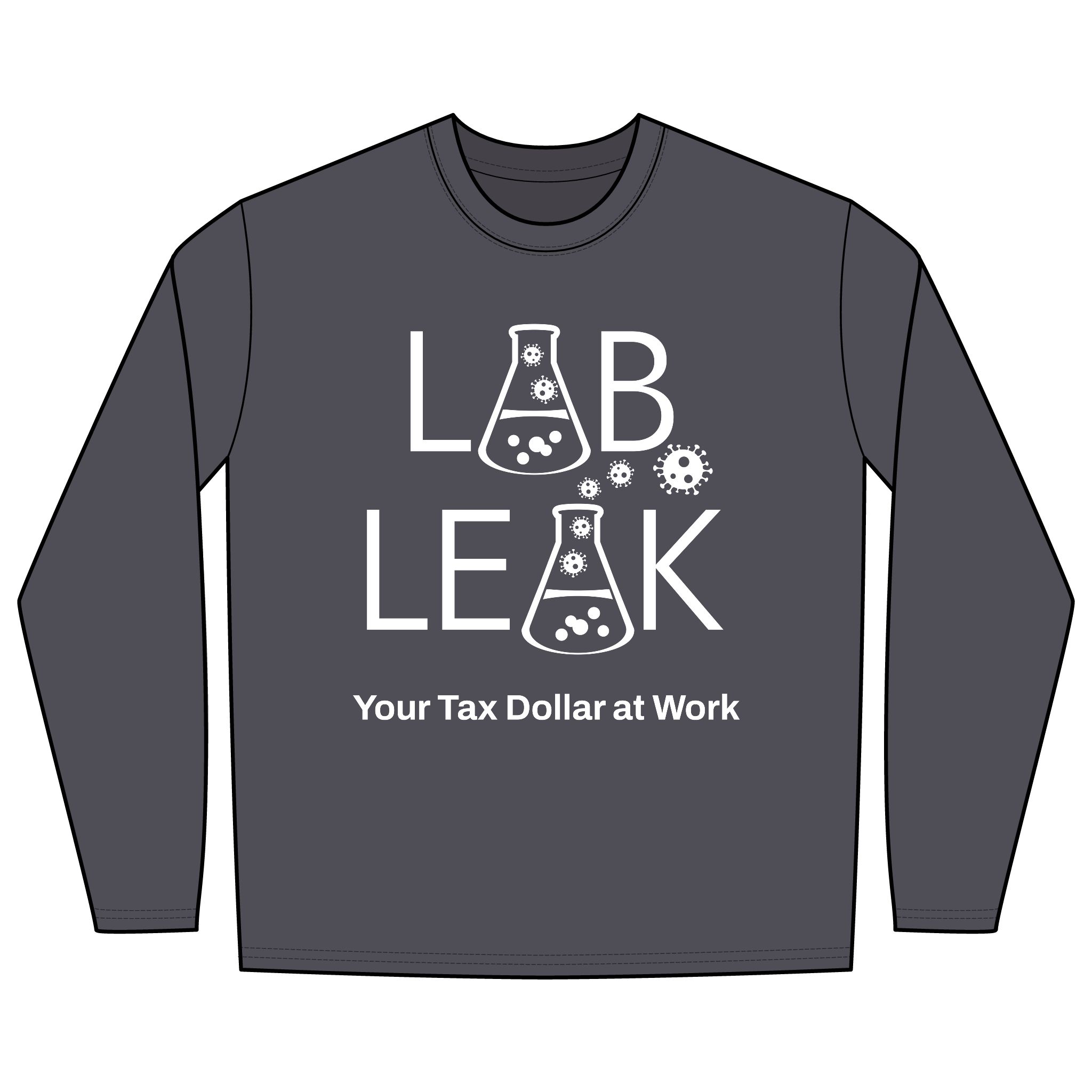 LAB LEAK – Long Sleeve – Your Tax Dollar At Work - S1 /S2 Codon on Back - Image 5